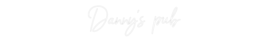 NEONSIGN: Danny's  pub