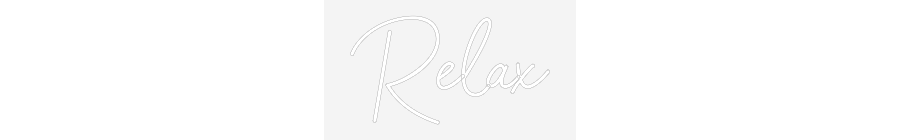 NEONSIGN: Relax