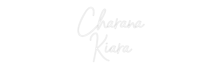 NEONSIGN: Charana
Kiara
