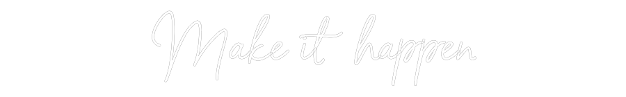 NEON-ART: Make it happen