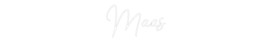 NEONSIGN: Maas