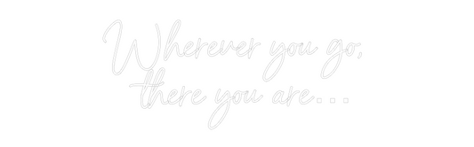 NEONSIGN: Wherever you ...