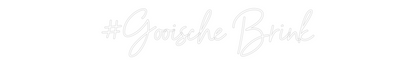 NEONSIGN: #Gooische Brink