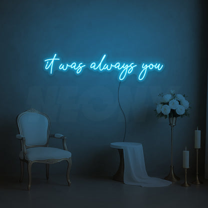 It was always you