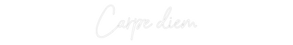 NEON-ART: Carpe diem