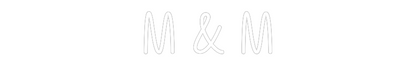 NEONSIGN: M & M
