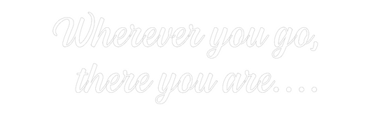 NEONSIGN: Wherever you ...