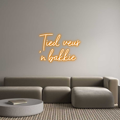 NEONSIGN: Tied veur
‘n...
