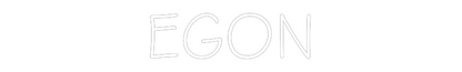NEONSIGN: EGON