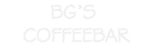 NEONSIGN: BG’S 
COFFEE...