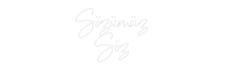 NEONSIGN: Sözümüz 
Söz