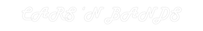 NEONSIGN: CARS ‘N BANDS