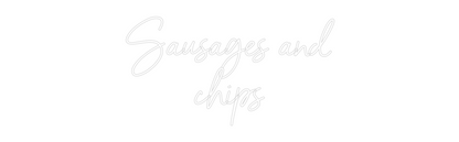 NEONSIGN: Sausages and
...