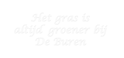 NEONSIGN: Het gras is 
...