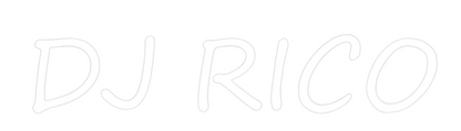 NEONSIGN: DJ RICO