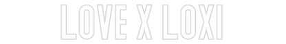 NEONSIGN: LOVE X LOXI