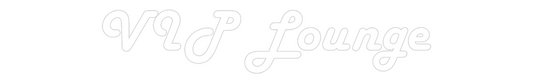 NEONSIGN: VIP Lounge